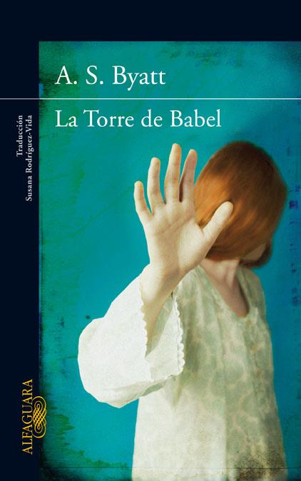 TORRE DE BABEL, LA | 9788420407227 | BYATT, A.S. | Galatea Llibres | Llibreria online de Reus, Tarragona | Comprar llibres en català i castellà online