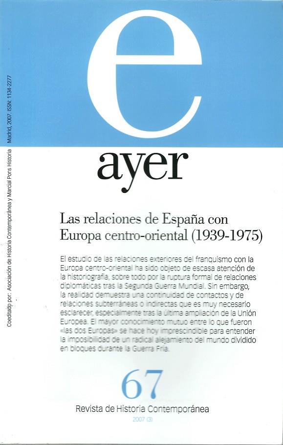 AYER 67: RELACIONES DE ESPAÑA CON EUROPA CENT | 9788496467606 | EIROA SAN FRANCISCO, MATILDE | Galatea Llibres | Librería online de Reus, Tarragona | Comprar libros en catalán y castellano online