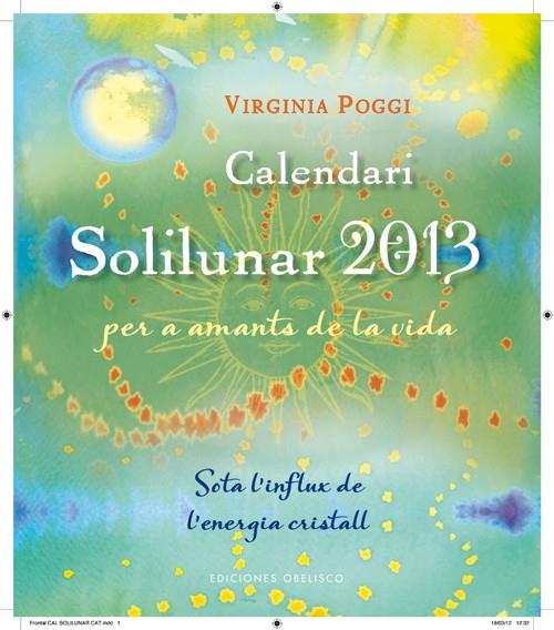 CALENDARI 2013 SOLILUNAR | 9788497778671 | POGGI, VIRGINIA | Galatea Llibres | Librería online de Reus, Tarragona | Comprar libros en catalán y castellano online