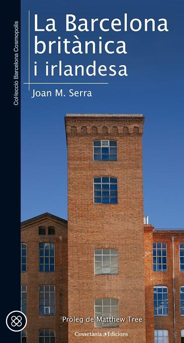 LA BARCELONA BRITÀNICA I IRLANDESA | 9788490346051 | SERRA SALA, JOAN M. | Galatea Llibres | Llibreria online de Reus, Tarragona | Comprar llibres en català i castellà online