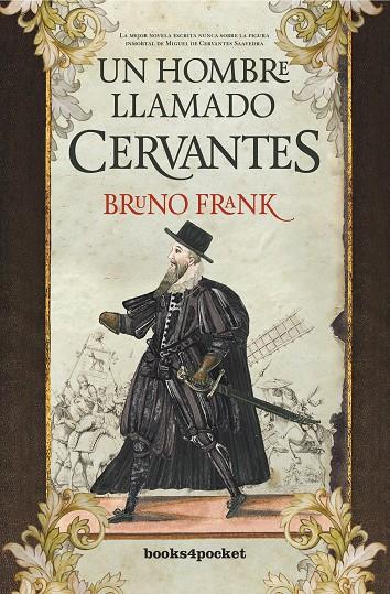 UN HOMBRE LLAMADO CERVANTES  | 9788415870944 | FRANK, BRUNO | Galatea Llibres | Llibreria online de Reus, Tarragona | Comprar llibres en català i castellà online