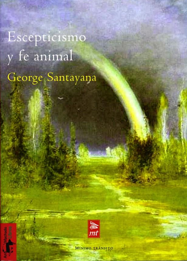 ESCEPTICISMO Y FE ANIMAL | 9788477746591 | SANTAYANA, GEORGE | Galatea Llibres | Llibreria online de Reus, Tarragona | Comprar llibres en català i castellà online