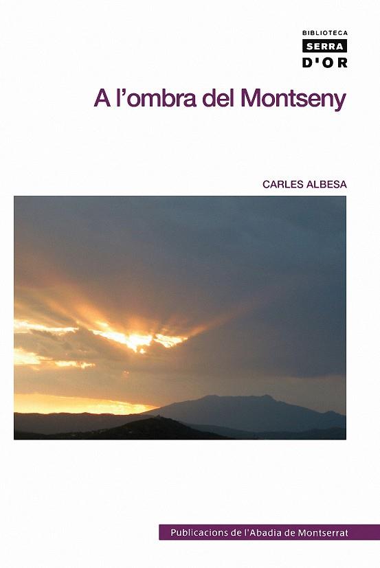 A L'OMBRA DEL MONTSENY | 9788498832358 | ALBESA, CARLES | Galatea Llibres | Llibreria online de Reus, Tarragona | Comprar llibres en català i castellà online