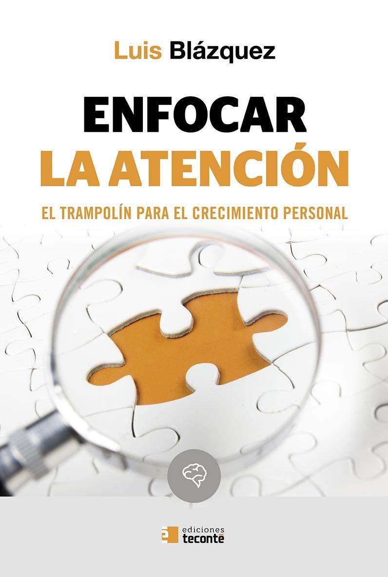 ENFOCAR LA ATENCION | 9788484694021 | BLAZQUEZ, LUIS | Galatea Llibres | Llibreria online de Reus, Tarragona | Comprar llibres en català i castellà online