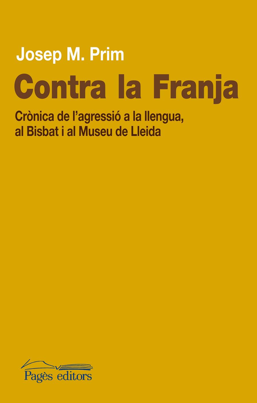 CONTRA LA FRANJA | 9788499751931 | PRIM I SERENTILL, JOSEP M. | Galatea Llibres | Llibreria online de Reus, Tarragona | Comprar llibres en català i castellà online