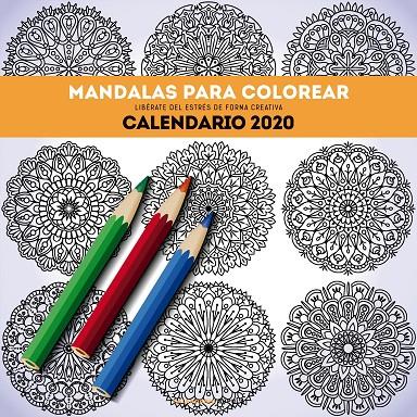 CALENDARIO MANDALAS PARA COLOREAR 2020 | 9788448026134 | AA. VV. | Galatea Llibres | Llibreria online de Reus, Tarragona | Comprar llibres en català i castellà online