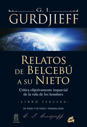 RELATOS DE BELCEBÚ A SU NIETO - LIBRO TERCERO | 9788484453512 | GURDJIEFF, GEORGE IVÁNOVICH | Galatea Llibres | Llibreria online de Reus, Tarragona | Comprar llibres en català i castellà online