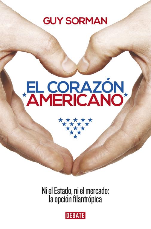 EL CORAZÓN AMERICANO | 9788499925165 | SORMAN, GUY | Galatea Llibres | Llibreria online de Reus, Tarragona | Comprar llibres en català i castellà online