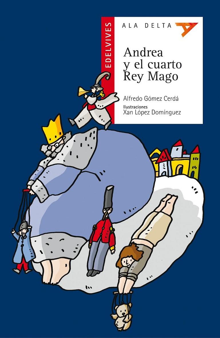 ANDREA Y EL CUARTO REY MAGO | 9788426349187 | GOMEZ CERDA, ALFREDO | Galatea Llibres | Llibreria online de Reus, Tarragona | Comprar llibres en català i castellà online