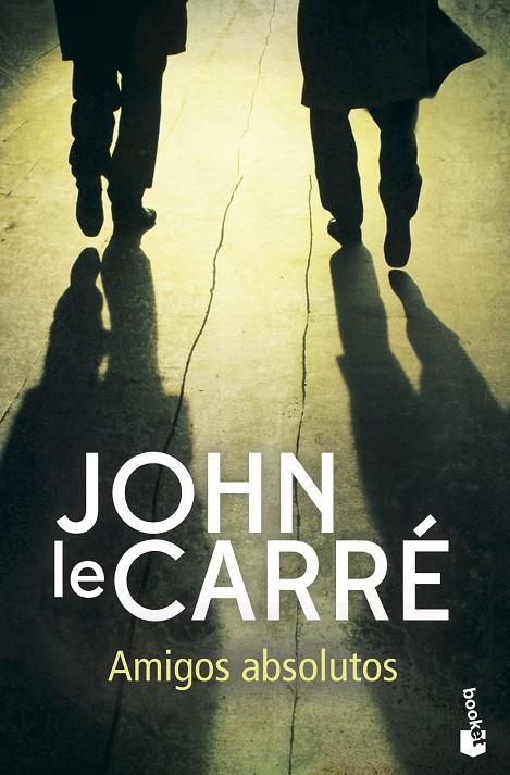 AMIGOS ABSOLUTOS | 9788408244486 | LE CARRÉ, JOHN | Galatea Llibres | Librería online de Reus, Tarragona | Comprar libros en catalán y castellano online