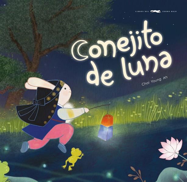 CONEJITO DE LUNA | 9788412804195 | YOUNG AH, CHOI | Galatea Llibres | Llibreria online de Reus, Tarragona | Comprar llibres en català i castellà online