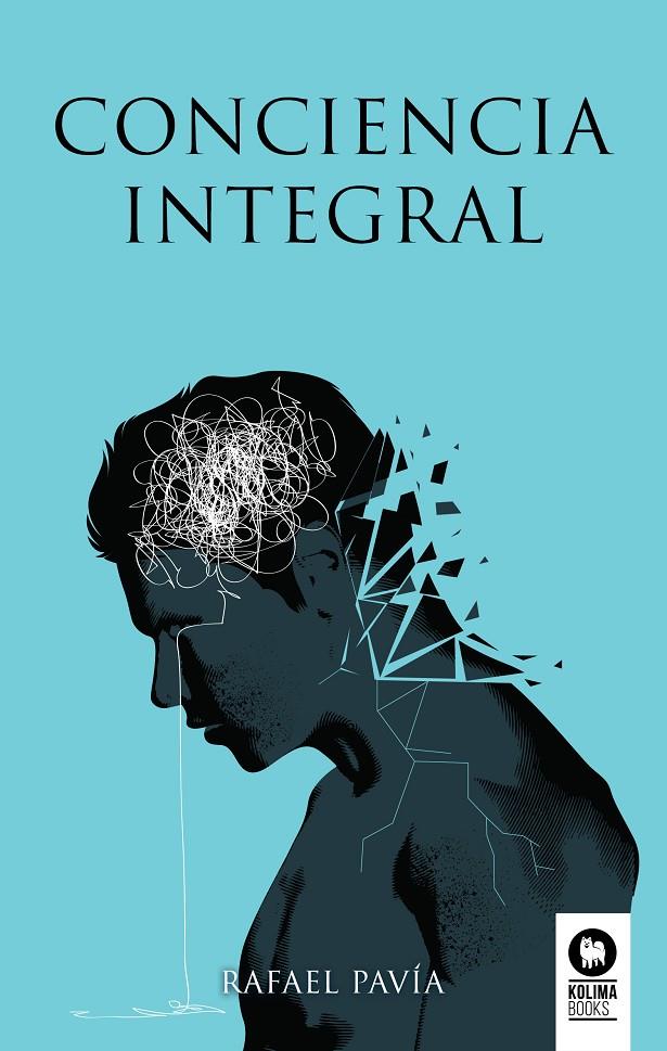 CONCIENCIA INTEGRAL | 9788417566326 | PAVIA, RAFAEL | Galatea Llibres | Librería online de Reus, Tarragona | Comprar libros en catalán y castellano online