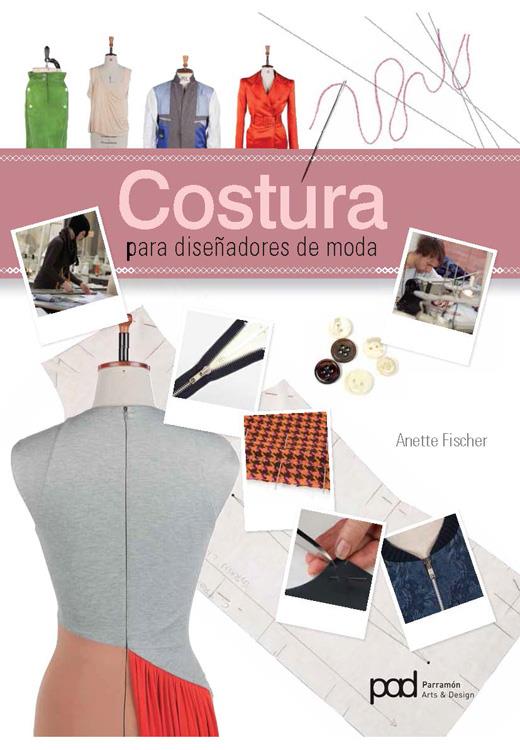 COSTURA PARA DISEÑADORES DE MODA | 9788434241091 | FISCHER, ANETTE | Galatea Llibres | Llibreria online de Reus, Tarragona | Comprar llibres en català i castellà online