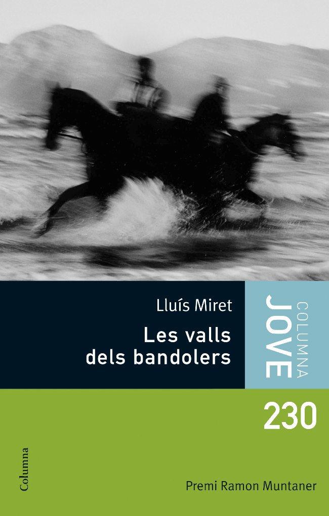 VALLS DELS BANDOLERS, LES | 9788466408769 | MIRET, LLUIS | Galatea Llibres | Llibreria online de Reus, Tarragona | Comprar llibres en català i castellà online