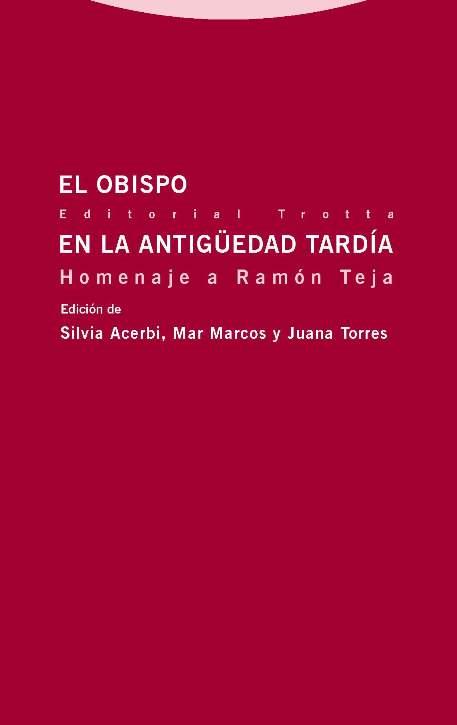 EL OBISPO EN LA ANTIGÜEDAD TARDÍA | 9788498796261 | ARCEBI, SILVIA: MARCOS, MAR; TORRESN, JUANA | Galatea Llibres | Llibreria online de Reus, Tarragona | Comprar llibres en català i castellà online