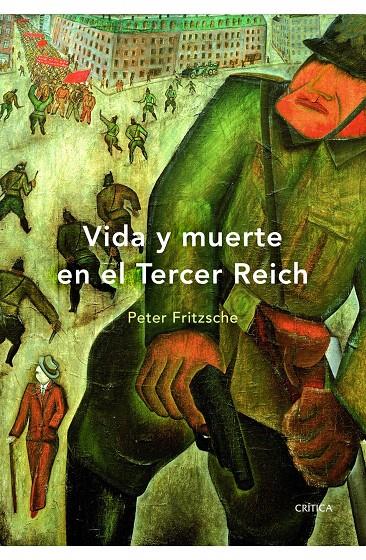 VIDA Y MUERTE EN EL TERCER REICH | 9788498921489 | FRITZSCHE, PETER | Galatea Llibres | Llibreria online de Reus, Tarragona | Comprar llibres en català i castellà online