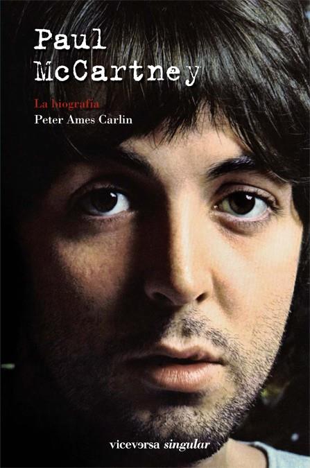 PAUL MCCARTNEY. LA BIOGRAFÍA | 9788492819348 | AMES CARLIN, PETER | Galatea Llibres | Llibreria online de Reus, Tarragona | Comprar llibres en català i castellà online