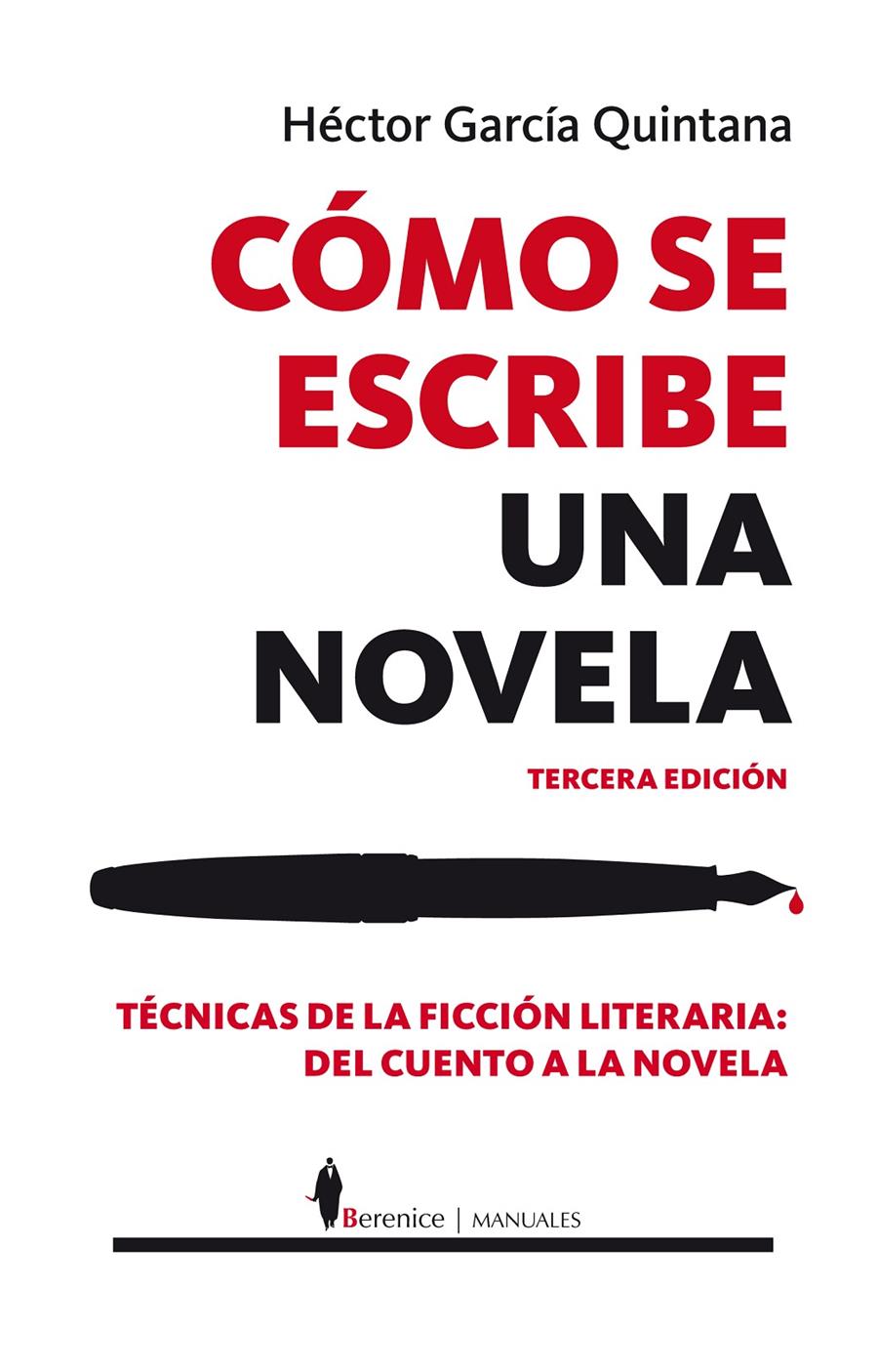 CÓMO SE ESCRIBE UNA NOVELA | 9788415441311 | GARCÍA QUINTANA, HÉCTOR | Galatea Llibres | Llibreria online de Reus, Tarragona | Comprar llibres en català i castellà online