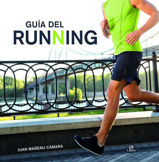 GUÍA DEL RUNNING | 9788466237420 | MAÑERU CÁMARA, JUAN | Galatea Llibres | Llibreria online de Reus, Tarragona | Comprar llibres en català i castellà online