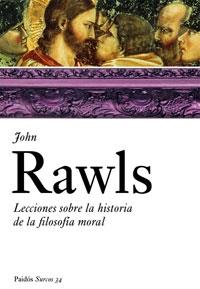 LECCIONES SOBRE LA HISTORIA DE LA FILOSOFIA MORAL | 9788449319693 | RAWLS, JOHN | Galatea Llibres | Librería online de Reus, Tarragona | Comprar libros en catalán y castellano online