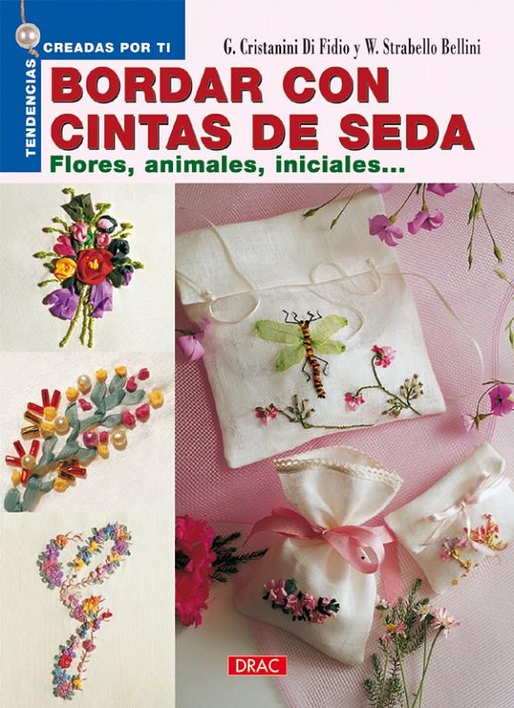 BORDAR CON CINTAS DE SEDA | 9788496365919 | CRISTANINI | Galatea Llibres | Llibreria online de Reus, Tarragona | Comprar llibres en català i castellà online