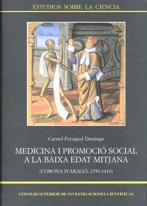 MEDICINA I PROMOCIO SOCIAL A LA BAIXA EDAT MITJANA (CORONA D | 9788400083533 | FERRAGUD DOMINGO, CARMEL | Galatea Llibres | Llibreria online de Reus, Tarragona | Comprar llibres en català i castellà online