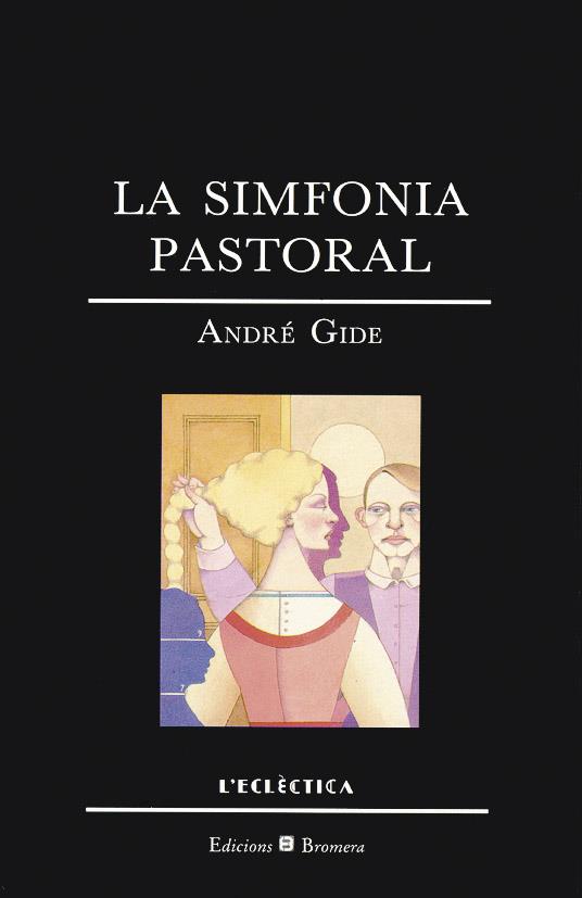 SIMFONIA PASTORAL, LA | 9788476601440 | GIDE, ANDRE | Galatea Llibres | Llibreria online de Reus, Tarragona | Comprar llibres en català i castellà online