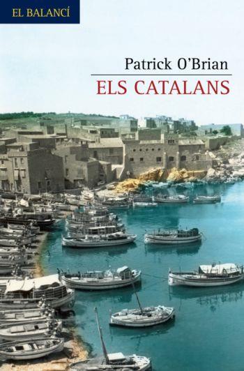 CATALANS, ELS | 9788429761948 | O'BRIAN, PATRICK | Galatea Llibres | Librería online de Reus, Tarragona | Comprar libros en catalán y castellano online