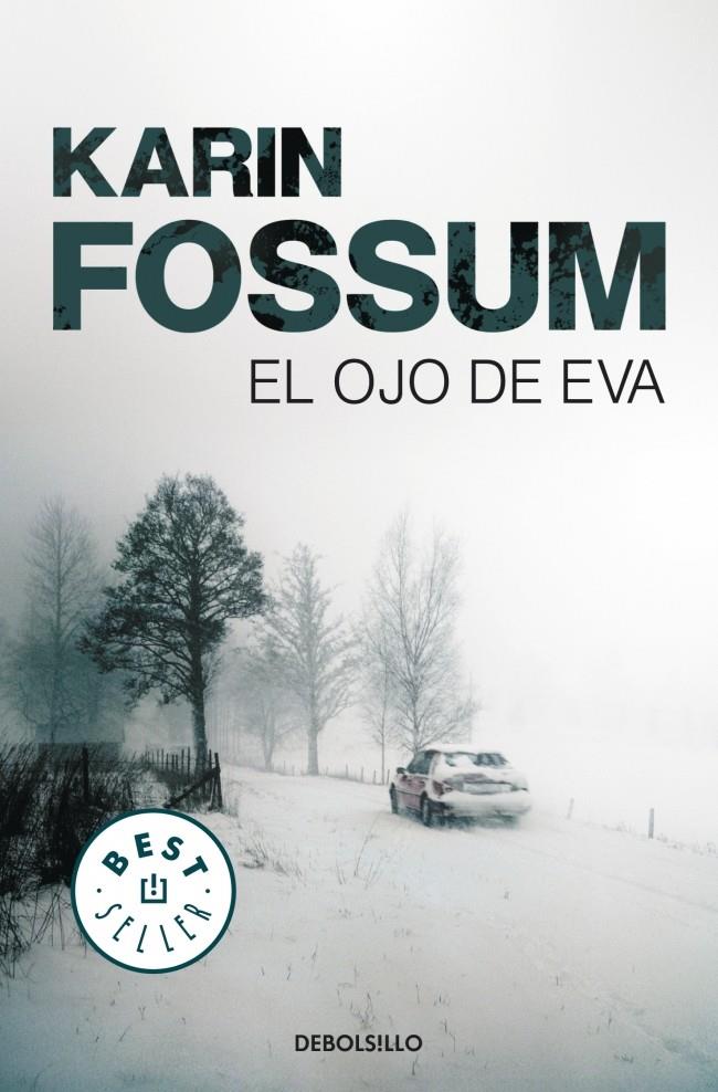 EL OJO DE EVA | 9788499083506 | FOSSUM, KARIN | Galatea Llibres | Librería online de Reus, Tarragona | Comprar libros en catalán y castellano online