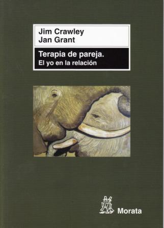 TERAPIA DE PAREJA. EL YO EN LA RELACIÓN | 9788471126276 | CRAWLEY, JIM/GRANT, JAN | Galatea Llibres | Llibreria online de Reus, Tarragona | Comprar llibres en català i castellà online