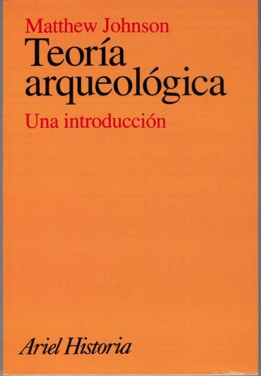 TEORIA ARQUEOLOGICA | 9788434466234 | JOHSON, MATTHEW | Galatea Llibres | Librería online de Reus, Tarragona | Comprar libros en catalán y castellano online