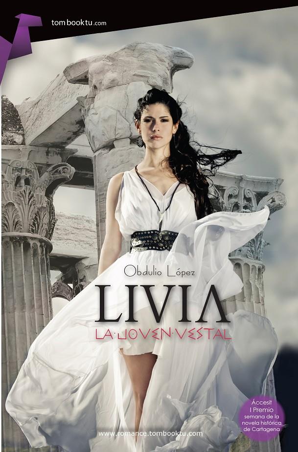 LIVIA, LA JOVEN VESTAL | 9788415747581 | LÓPEZ FERNÁNDEZ, OBDULIO | Galatea Llibres | Llibreria online de Reus, Tarragona | Comprar llibres en català i castellà online