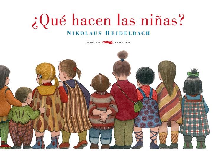 QUE HACEN LAS NIÑAS? | 9788492412884 | HEIDELBACH, NIKOLAUS | Galatea Llibres | Llibreria online de Reus, Tarragona | Comprar llibres en català i castellà online