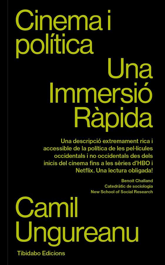 CINEMA I POLÍTICA UNA IMMERSIÓ RÀPIDA | 9788419683588 | UNGUREANU, CAMIL | Galatea Llibres | Llibreria online de Reus, Tarragona | Comprar llibres en català i castellà online