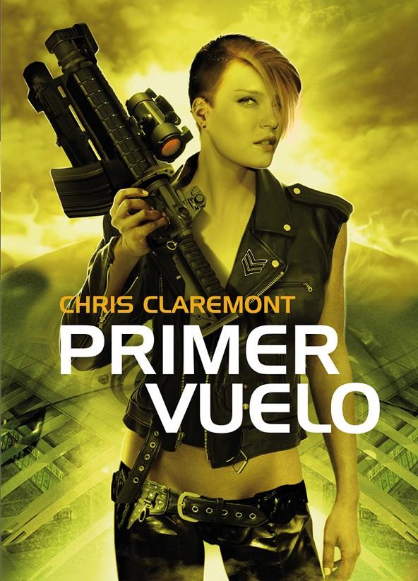 PRIMER VUELO | 9788493599355 | CLAREMONT, CHRIS | Galatea Llibres | Llibreria online de Reus, Tarragona | Comprar llibres en català i castellà online