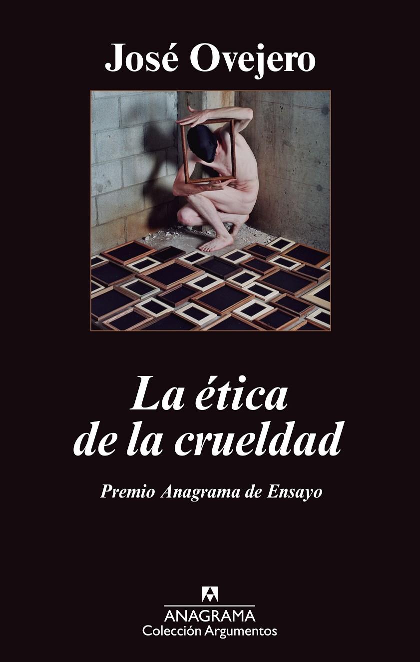 LA ETICA DE LA CRUELDAD | 9788433963413 | OVEJERO, JOSE | Galatea Llibres | Llibreria online de Reus, Tarragona | Comprar llibres en català i castellà online