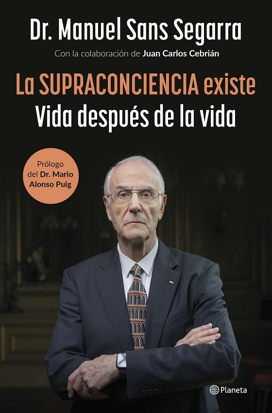 LA SUPRACONCIENCIA EXISTE | 9788408291282 | SANS SEGARRA, MANUEL/CEBRIÁN, JUAN CARLOS | Galatea Llibres | Llibreria online de Reus, Tarragona | Comprar llibres en català i castellà online