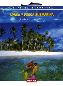 APNEA Y PESCA SUBMARINA | 9788430533572 | LEON GUILLEN, JESUS | Galatea Llibres | Llibreria online de Reus, Tarragona | Comprar llibres en català i castellà online