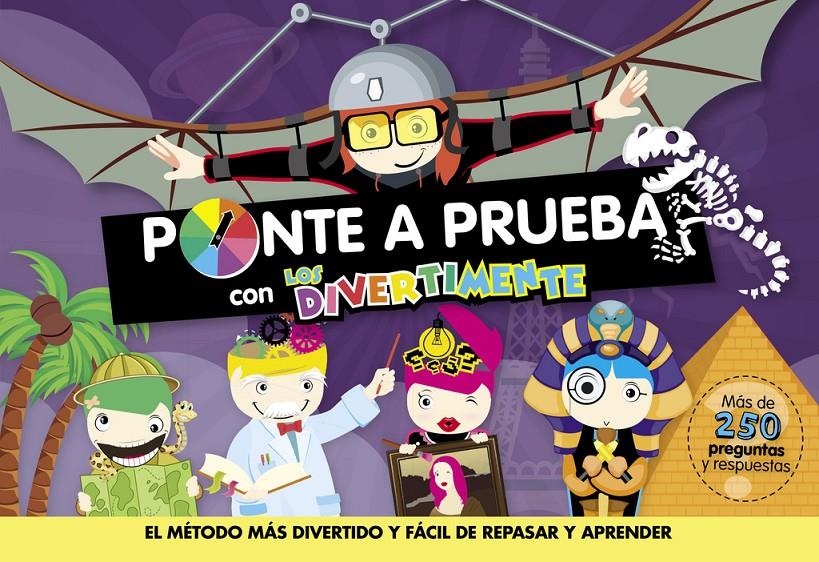 PONTE A PRUEBA CON LOS DIVERTIMENTE (LOS DIVERTIMENTE) | 9788437201238 | Galatea Llibres | Llibreria online de Reus, Tarragona | Comprar llibres en català i castellà online