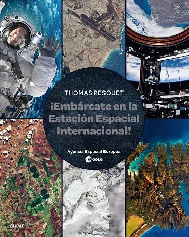 EMBÁRCATE EN LA ESTACIÓN ESPACIAL INTERNACIONAL | 9788410048812 | PESQUET, THOMAS | Galatea Llibres | Llibreria online de Reus, Tarragona | Comprar llibres en català i castellà online