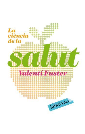 CIÈNCIA DE LA SALUT, LA | 9788496863828 | FUSTER, VALENTÍ | Galatea Llibres | Llibreria online de Reus, Tarragona | Comprar llibres en català i castellà online