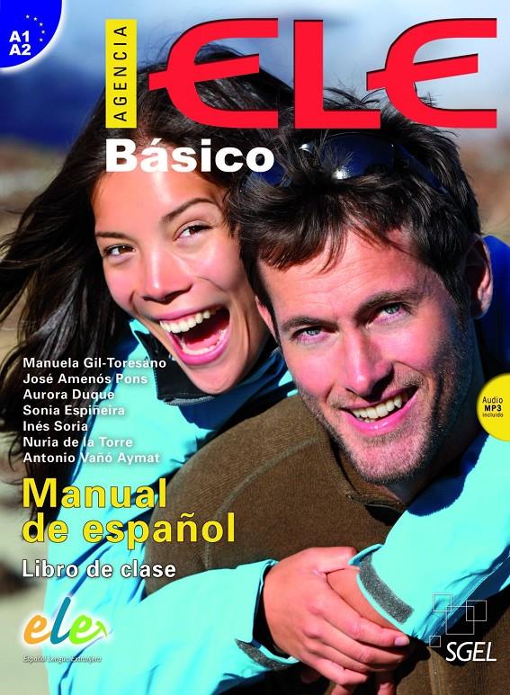 AGENCIA ELE BASICO ALUMNO+CD | 9788497787543 | AMENÓS PONS, JOSÉ/DUQUE, AURORA/ESPIÑEIRA, SONIA/SORIA, INÉS/DE LA TORRE, NURIA/VAÑÓ AYMAT, ANTONIO | Galatea Llibres | Llibreria online de Reus, Tarragona | Comprar llibres en català i castellà online