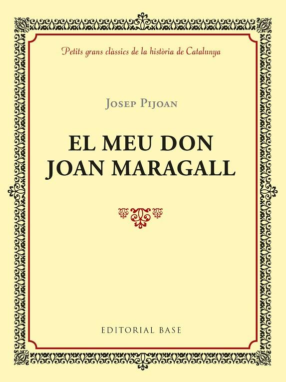 EL MEU DON JOAN MARAGALL | 9788417183011 | PIJOAN I SOTERAS, JOSEP | Galatea Llibres | Llibreria online de Reus, Tarragona | Comprar llibres en català i castellà online