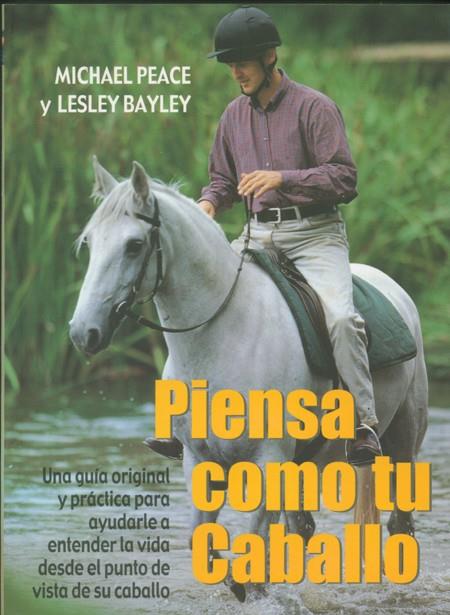 PIENSA COMO TU CABALLO | 9788495376312 | PEACE, MICHAEL | Galatea Llibres | Llibreria online de Reus, Tarragona | Comprar llibres en català i castellà online