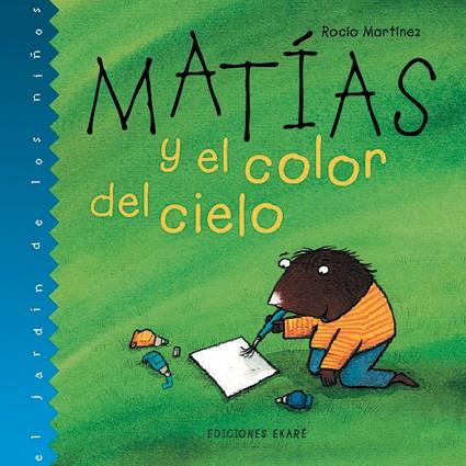 MATIAS Y EL COLOR DEL CIELO | 9789802572625 | MARTINEZ, ROCIO | Galatea Llibres | Llibreria online de Reus, Tarragona | Comprar llibres en català i castellà online