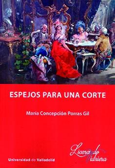 ESPEJOS PARA UNA CORTE | 9788413201504 | PORRAS GIL, CONCEPCION | Galatea Llibres | Llibreria online de Reus, Tarragona | Comprar llibres en català i castellà online