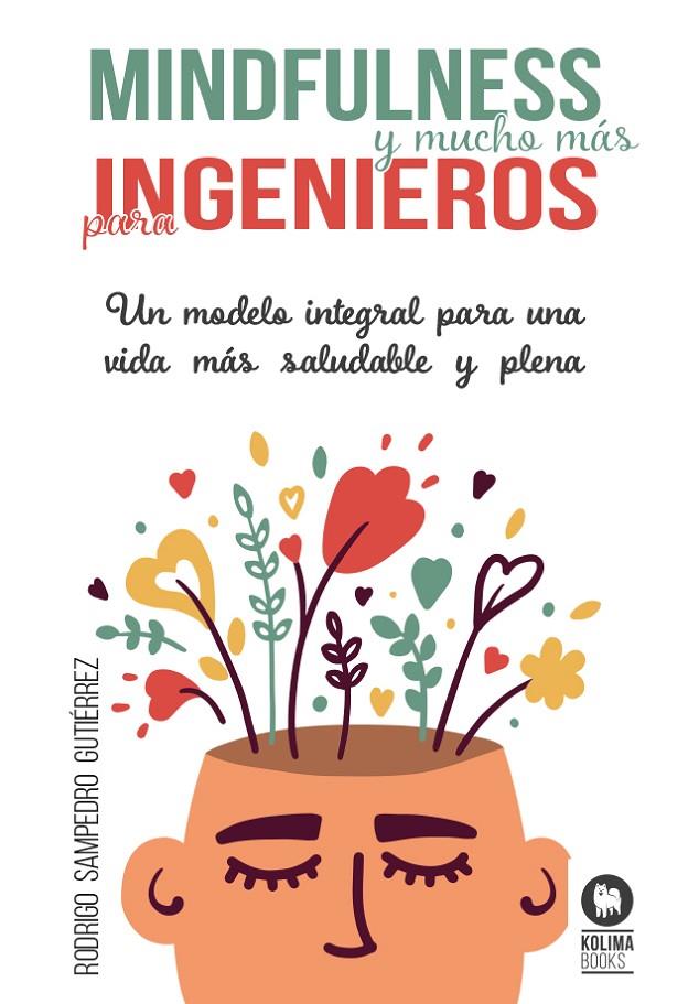 MINDFULNESS Y MUCHO MÁS PARA INGENIEROS | 9788418811920 | SAMPEDRO GUTIÉRREZ, RODRIGO | Galatea Llibres | Llibreria online de Reus, Tarragona | Comprar llibres en català i castellà online