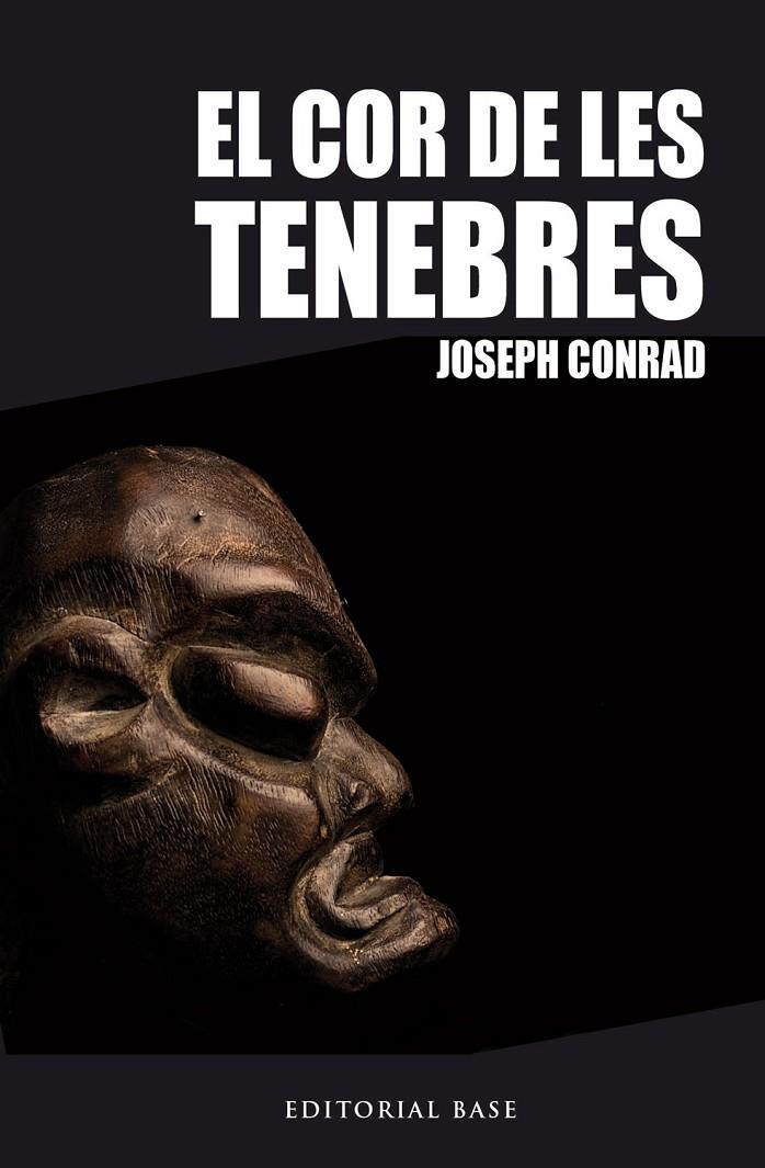 EL COR DE LES TENEBRES | 9788416166060 | CONRAD, JOSEPH | Galatea Llibres | Librería online de Reus, Tarragona | Comprar libros en catalán y castellano online