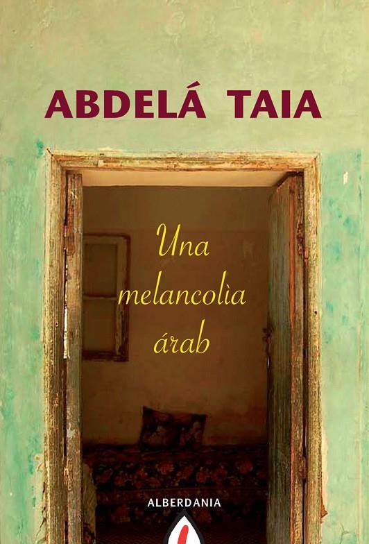 MALENCOLIA ARAB, UNA | 9788498680652 | TAIA, ABDELLAH | Galatea Llibres | Llibreria online de Reus, Tarragona | Comprar llibres en català i castellà online