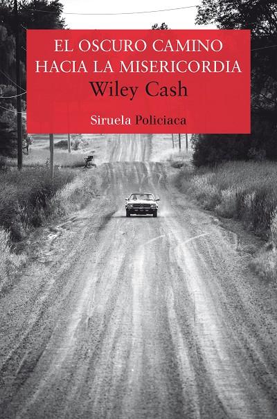 EL OSCURO CAMINO HACIA LA MISERICORDIA | 9788417041434 | CASH, WILEY | Galatea Llibres | Llibreria online de Reus, Tarragona | Comprar llibres en català i castellà online